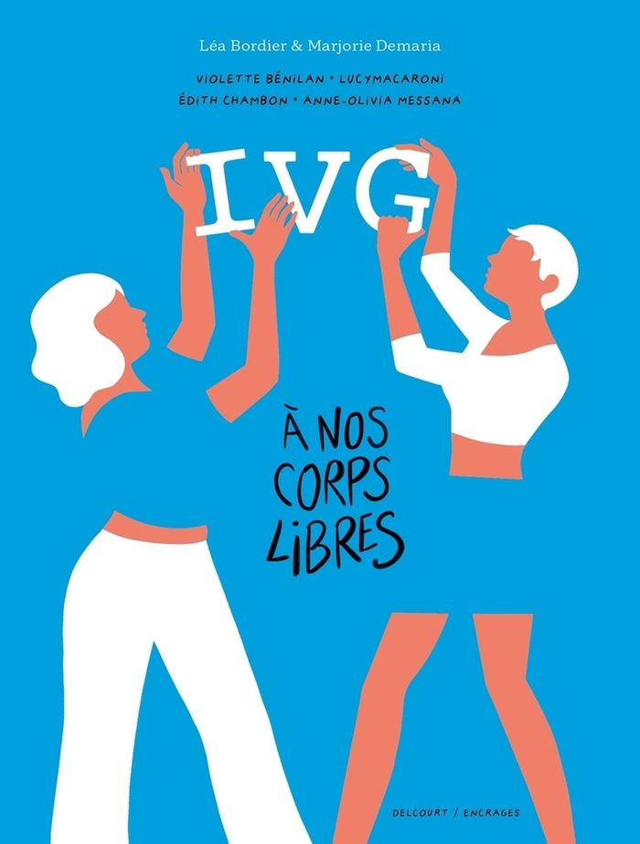 Couverture du livre « IVG, à nos corps libres », librairie Les Contes Infusés à Corte