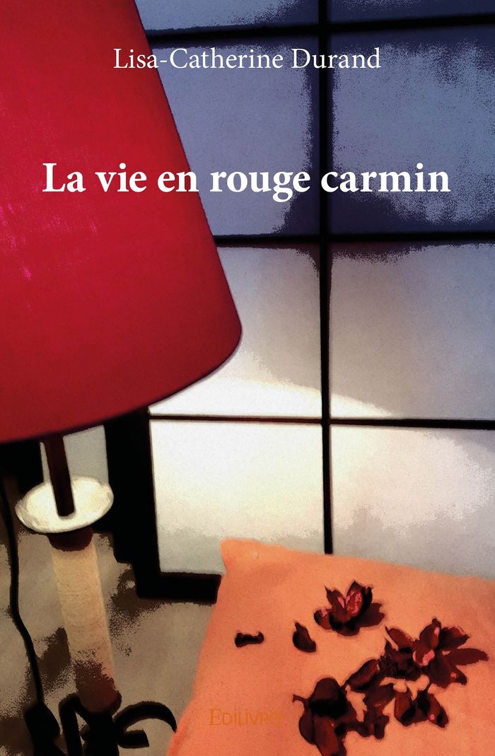 Couverture du livre « LA VIE EN ROUGE CARMIN », librairie Les Contes Infusés à Corte