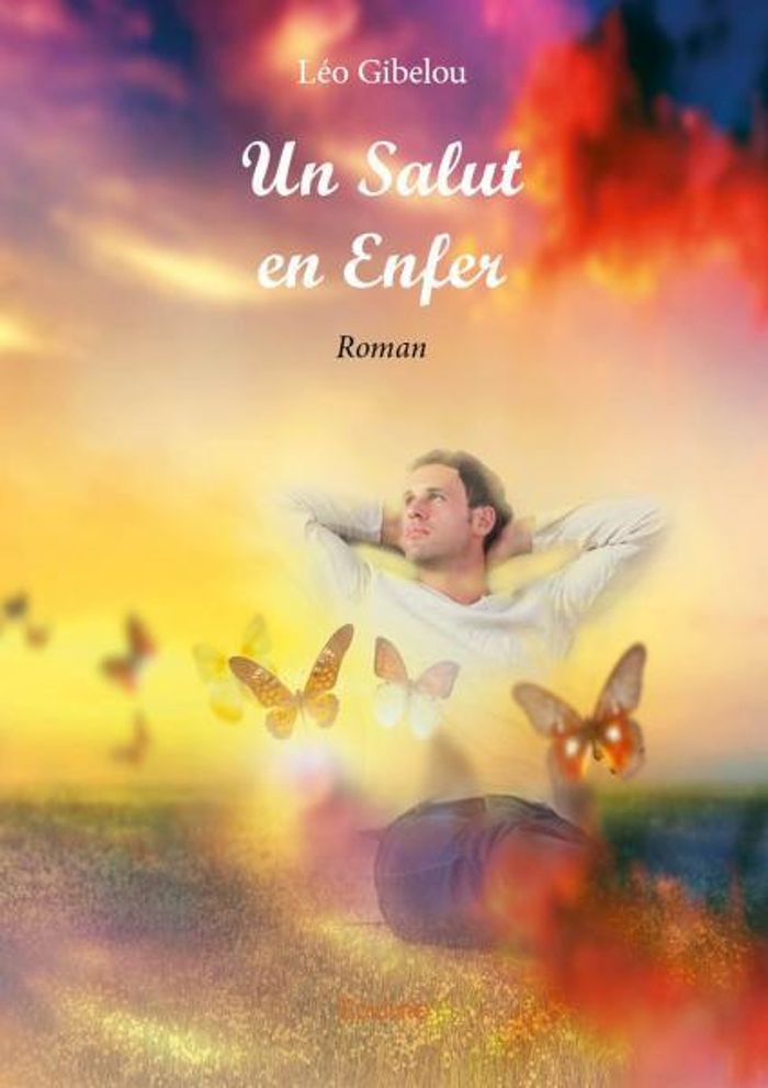 Couverture du livre « UN SALUT EN ENFER - ROMAN » de Leo Gibelou, librairie Les Contes Infusés à Corte
