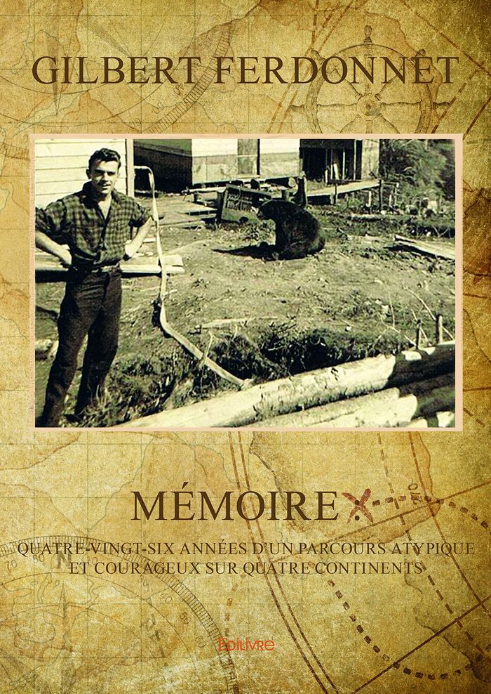 Couverture du livre « MEMOIRE : QUATRE VINGT SIX ANNEES D'UN PARCOURS ATYPIQUE ET COURAGEUX SUR QUATRE CONTINENTS » de Gilbert Ferdonnet, librairie Les Contes Infusés à Corte