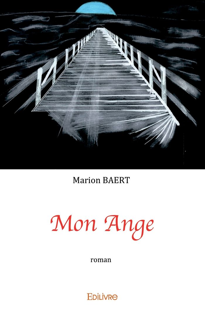 Couverture du livre « MON ANGE - ROMAN » de Roussel Baert Marion, librairie Les Contes Infusés à Corte