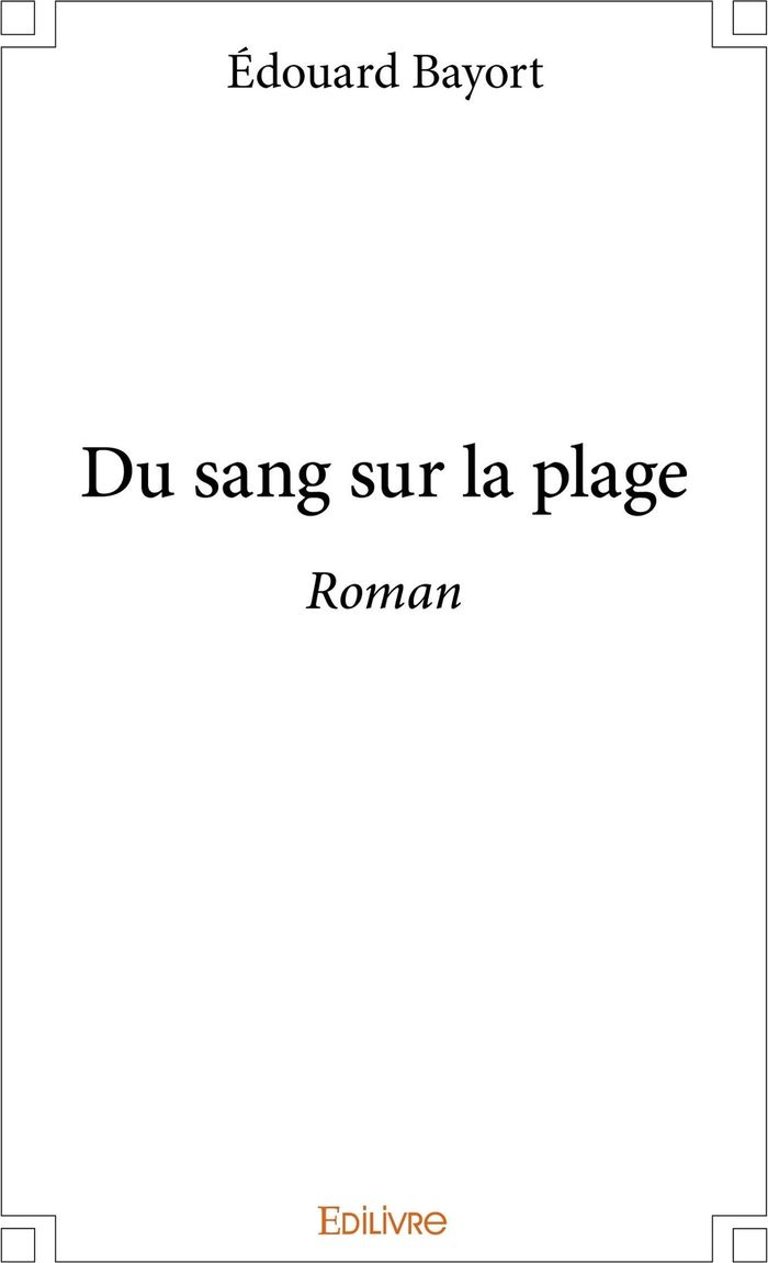 Couverture du livre « DU SANG SUR LA PLAGE - ROMAN », librairie Les Contes Infusés à Corte