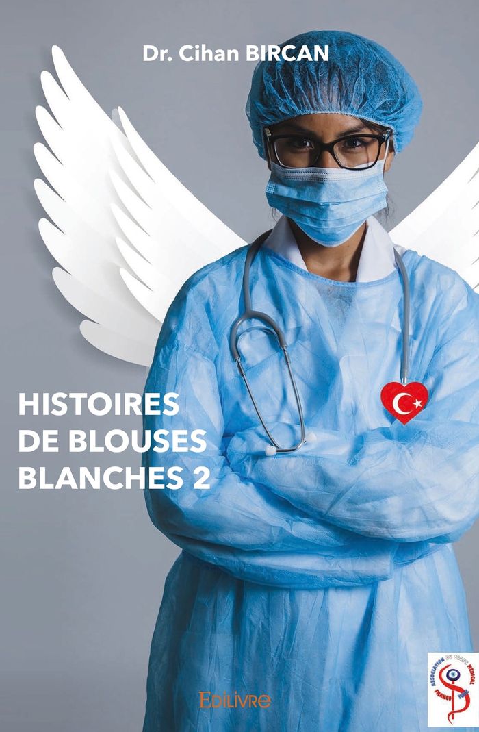 Couverture du livre « HISTOIRES DE BLOUSES BLANCHES - TOME 2 », librairie Les Contes Infusés à Corte