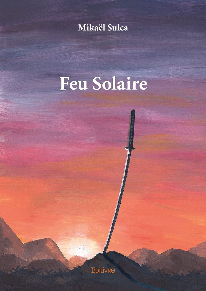Couverture du livre « FEU SOLAIRE » de Mikael Sulca, librairie Les Contes Infusés à Corte