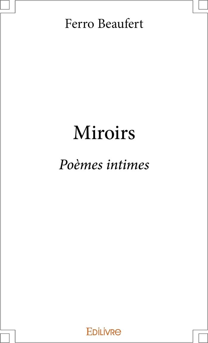 Couverture du livre « MIROIRS - POEMES INTIMES », librairie Les Contes Infusés à Corte