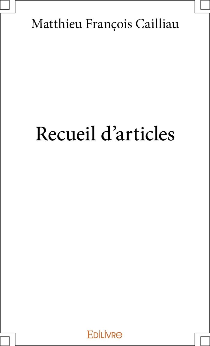 Couverture du livre « RECUEIL D'ARTICLES » de M-F. Cailliau, librairie Les Contes Infusés à Corte