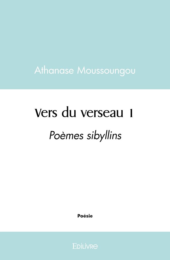 Couverture du livre « VERS DU VERSEAU 1 - POEMES SIBYLLINS » de Michael Sung S-C., librairie Les Contes Infusés à Corte