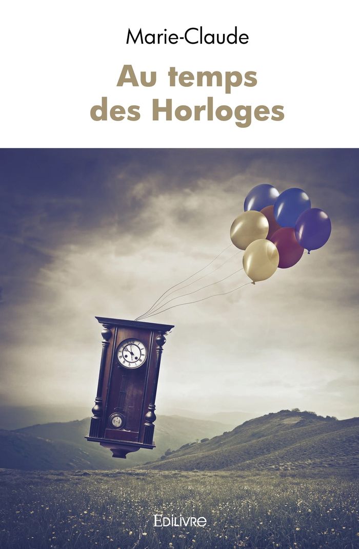 Couverture du livre « AU TEMPS DES HORLOGES », librairie Les Contes Infusés à Corte