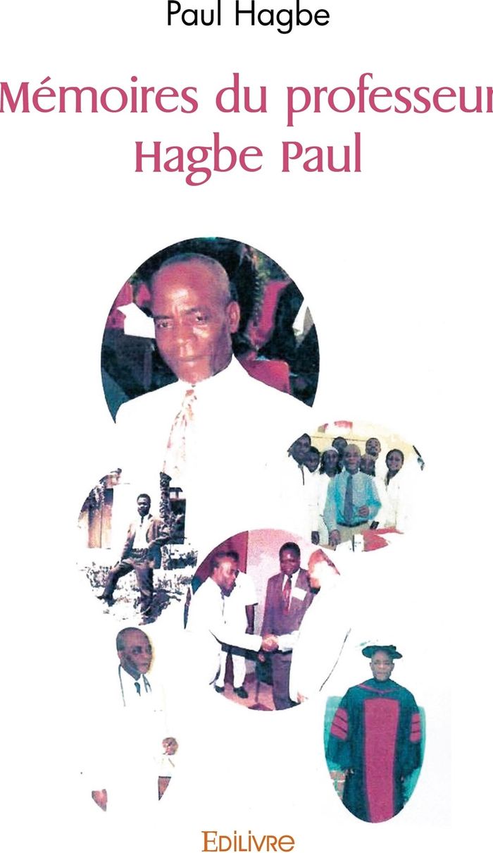 Couverture du livre « MEMOIRES DU PROFESSEUR HAGBE PAUL », librairie Les Contes Infusés à Corte
