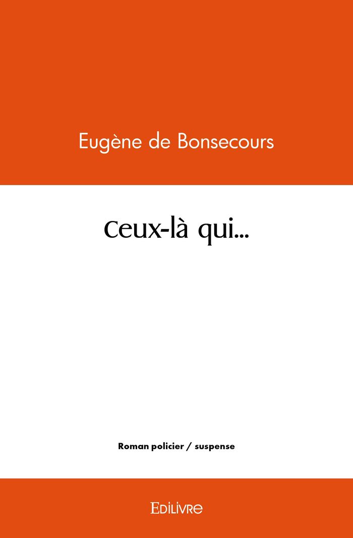 Couverture du livre « CEUX LA QUI » de De Bonsecours Eugene, librairie Les Contes Infusés à Corte