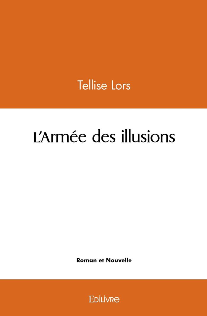 Couverture du livre « L'ARMEE DES ILLUSIONS », librairie Les Contes Infusés à Corte