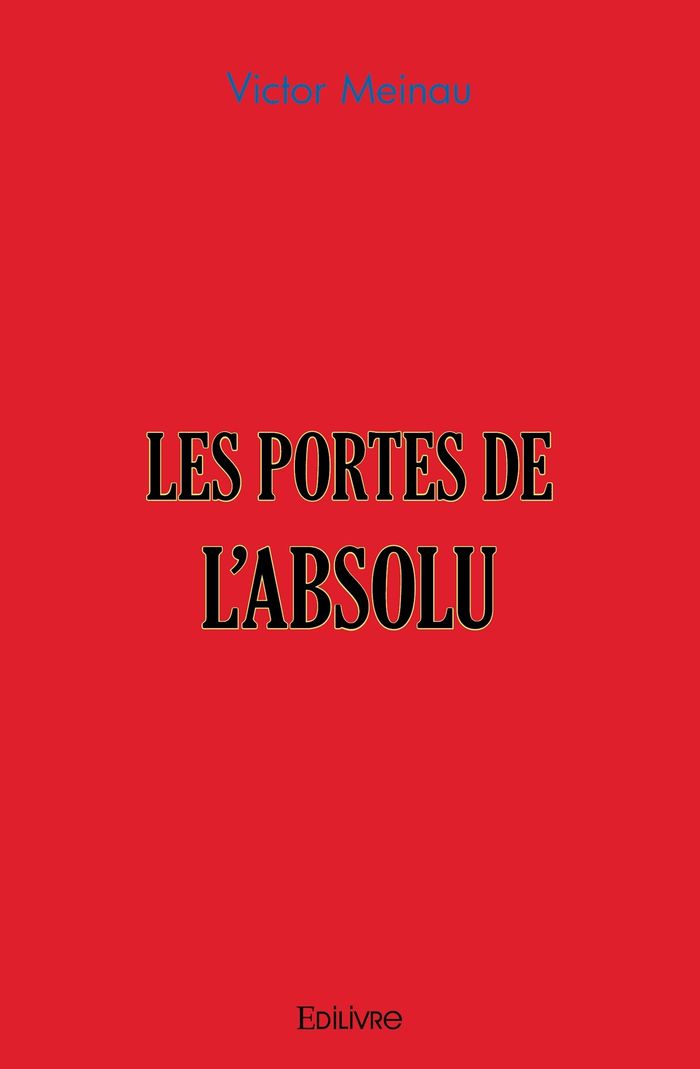 Couverture du livre « LES PORTES DE L'ABSOLU - TOME 3 », librairie Les Contes Infusés à Corte