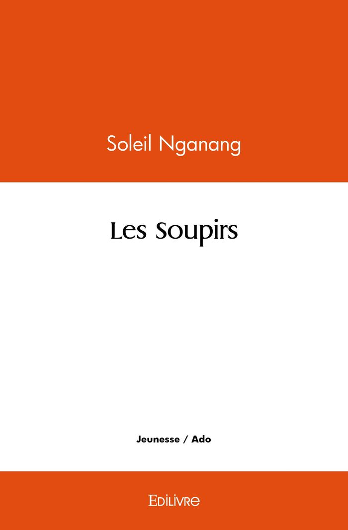 Couverture du livre « LES SOUPIRS » de Soleil Nganang, librairie Les Contes Infusés à Corte