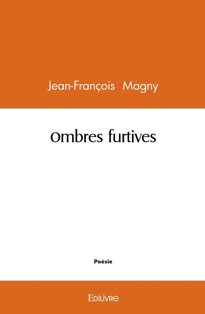 Couverture du livre « OMBRES FURTIVES » de Jean-Francois Magny, librairie Les Contes Infusés à Corte