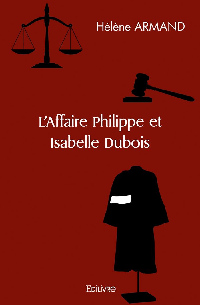 Couverture du livre « L'AFFAIRE PHILIPPE ET ISABELLE DUBOIS » de Helene Armand, librairie Les Contes Infusés à Corte