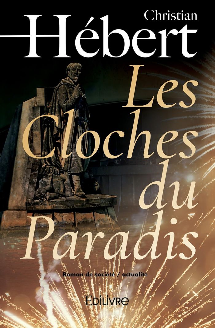Couverture du livre « LES CLOCHES DU PARADIS » de Christian Hebert, librairie Les Contes Infusés à Corte