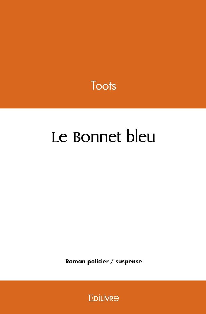 Couverture du livre « LE BONNET BLEU », librairie Les Contes Infusés à Corte