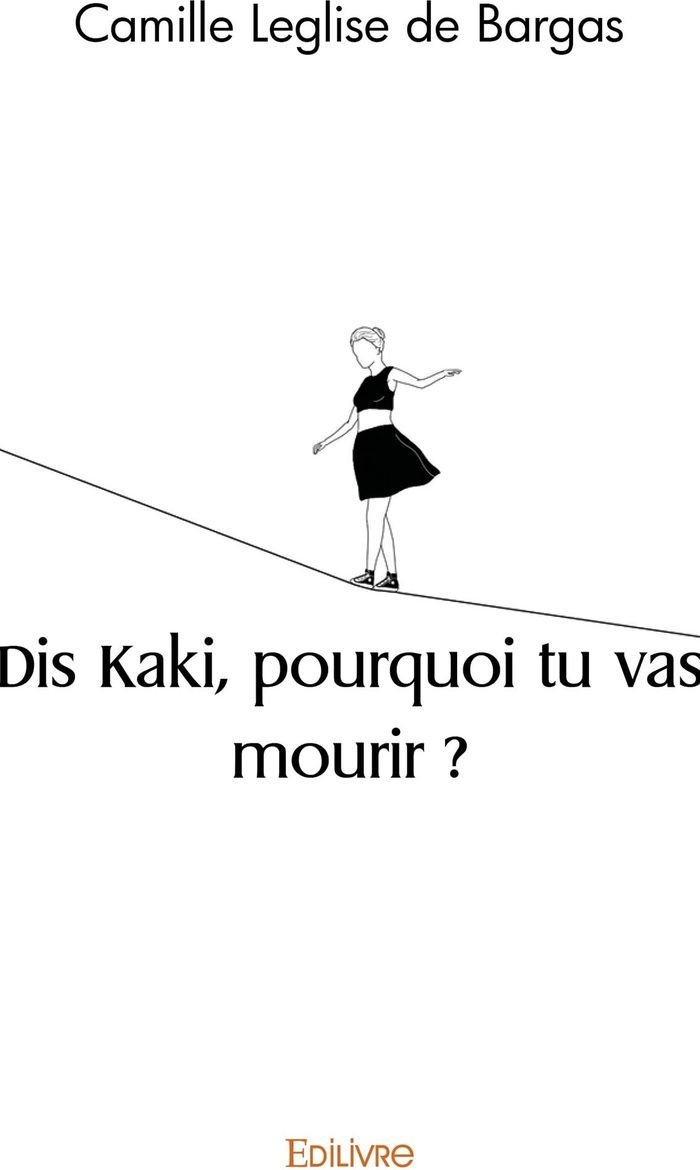 Couverture du livre « DIS KAKI, POURQUOI TU VAS MOURIR ? », librairie Les Contes Infusés à Corte