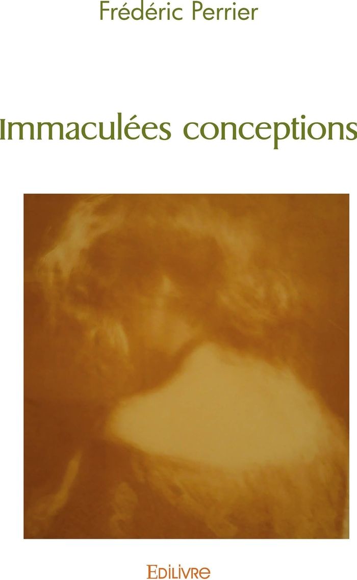 Couverture du livre « IMMACULEES CONCEPTIONS » de Frederic Perrier, librairie Les Contes Infusés à Corte