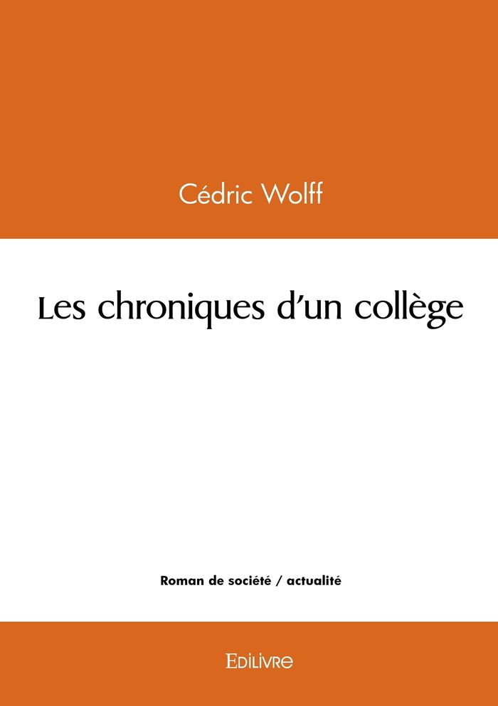 Couverture du livre « LES CHRONIQUES D'UN COLLEGE », librairie Les Contes Infusés à Corte