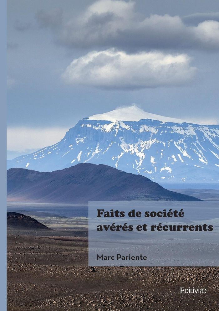 Couverture du livre « Faits de société avérés et récurrents : essai » de Marc Pariente, librairie Les Contes Infusés à Corte