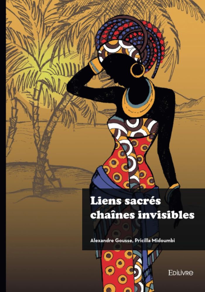 Couverture du livre « Liens sacrés, chaînes invisibles » de Alexandre Gousse, librairie Les Contes Infusés à Corte