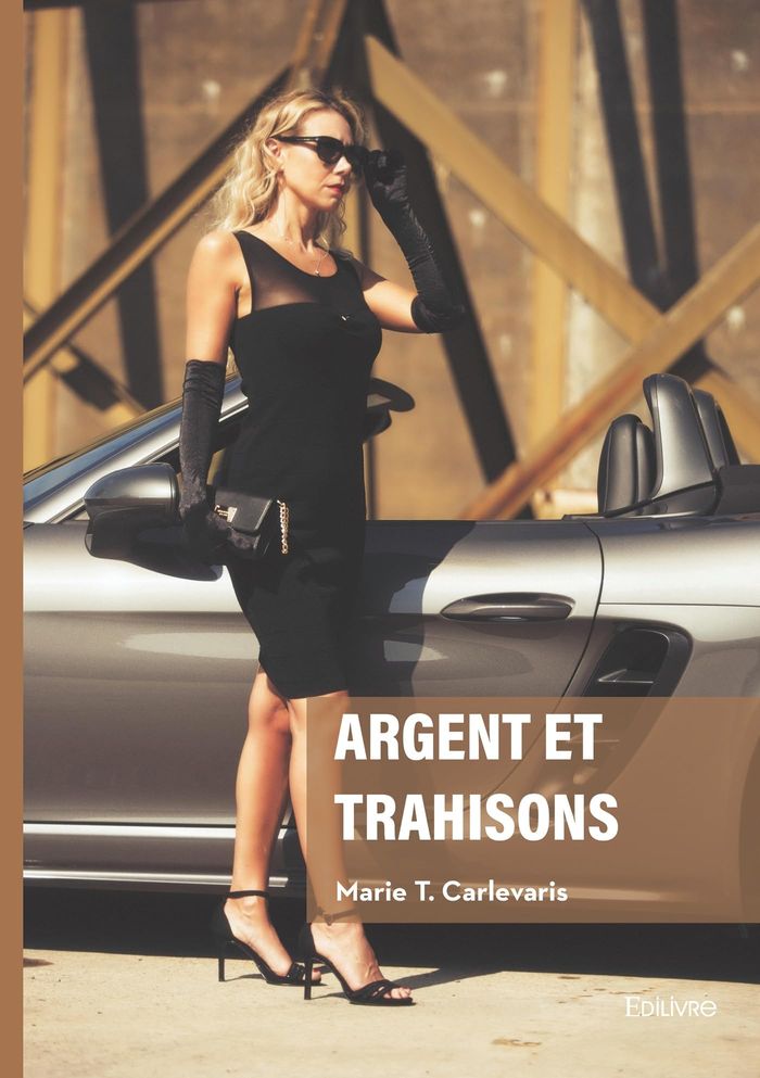 Couverture du livre « Argent et trahison » de Marie T. Carlevaris, librairie Les Contes Infusés à Corte
