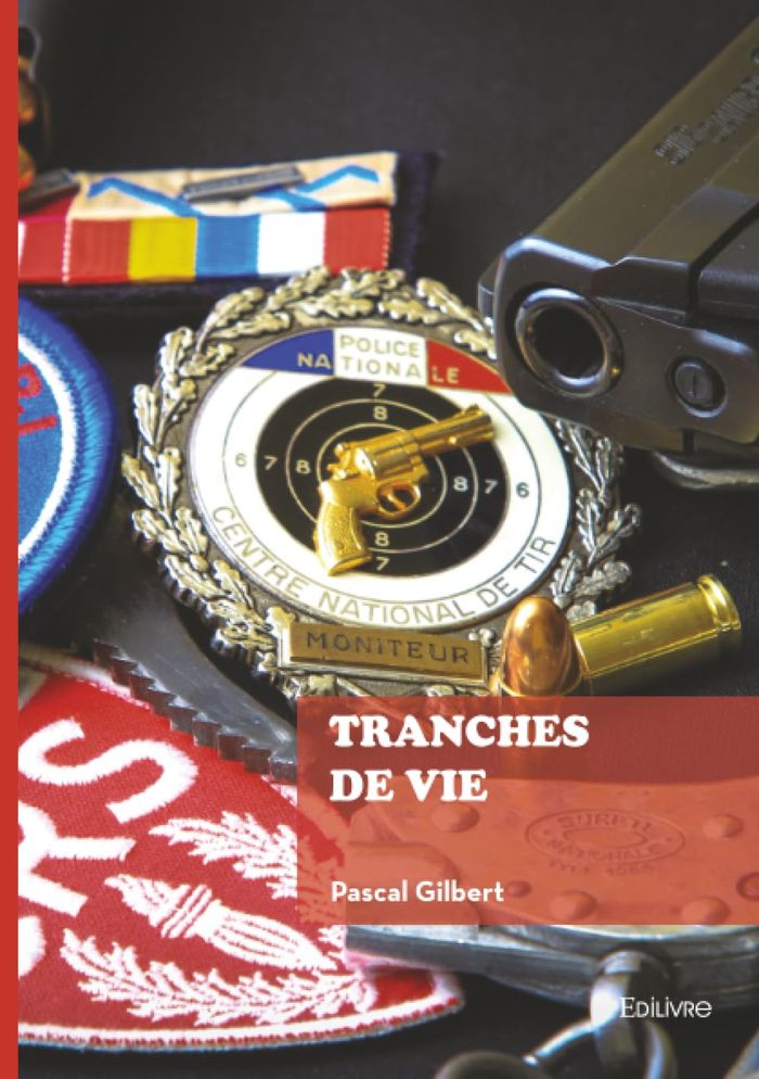 Couverture du livre « TRANCHES DE VIE » de Pascal Gilbert, librairie Les Contes Infusés à Corte