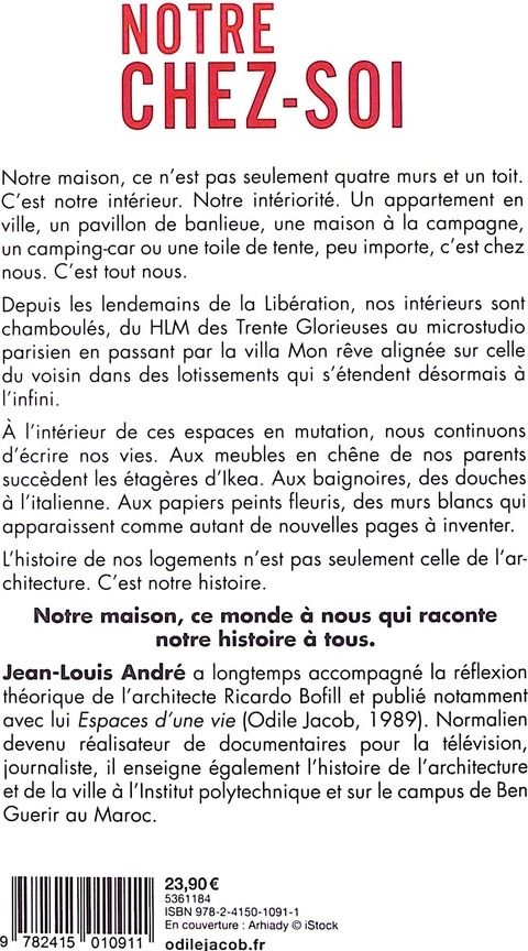 Quatrième de couverture de « Notre chez-soi : la maison des Français depuis les Trente Glorieuses »