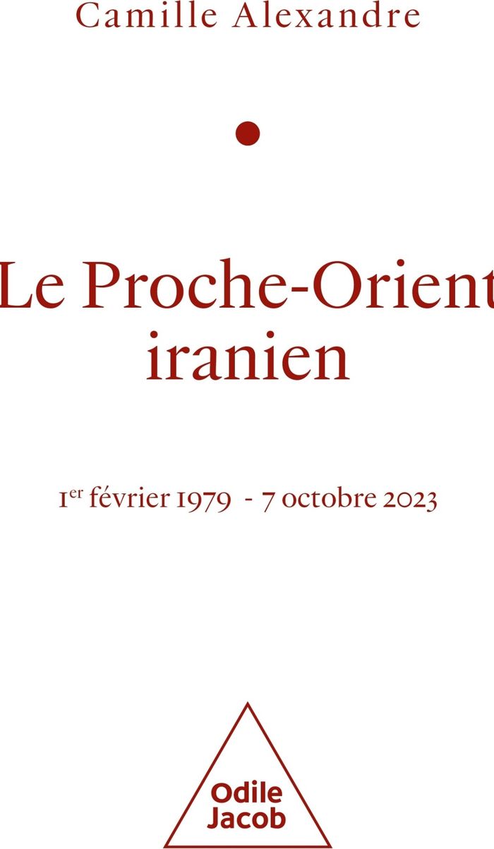 Couverture du livre « Le Proche-Orient iranien : 1er février 1979-7 octobre 2023 » de Camille Alexandre, librairie Les Contes Infusés à Corte