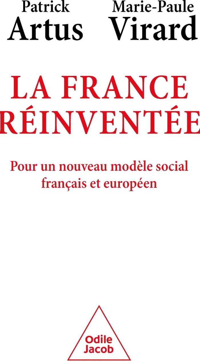 Couverture du livre « La France réinventée : pour un nouveau modèle social français et européen » de Patrick Artus, librairie Les Contes Infusés à Corte