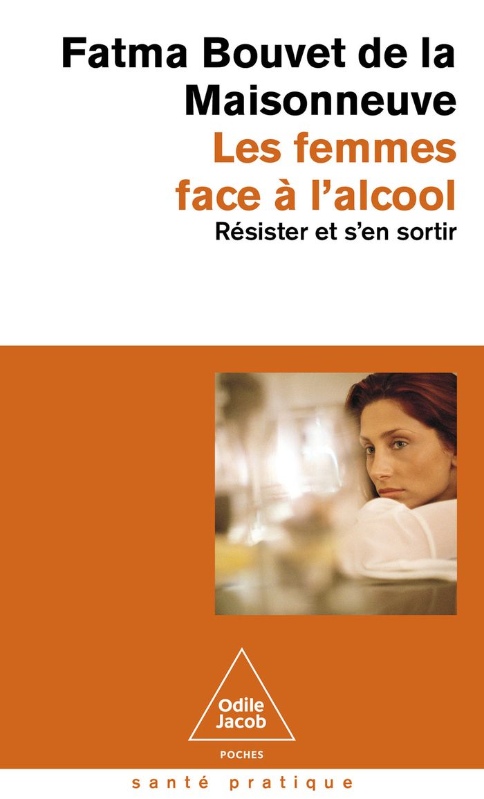 Couverture du livre « Les femmes face à l'alcool : résister et s'en sortir » de Fatma Bouvet de La Maisonneuve, librairie Les Contes Infusés à Corte