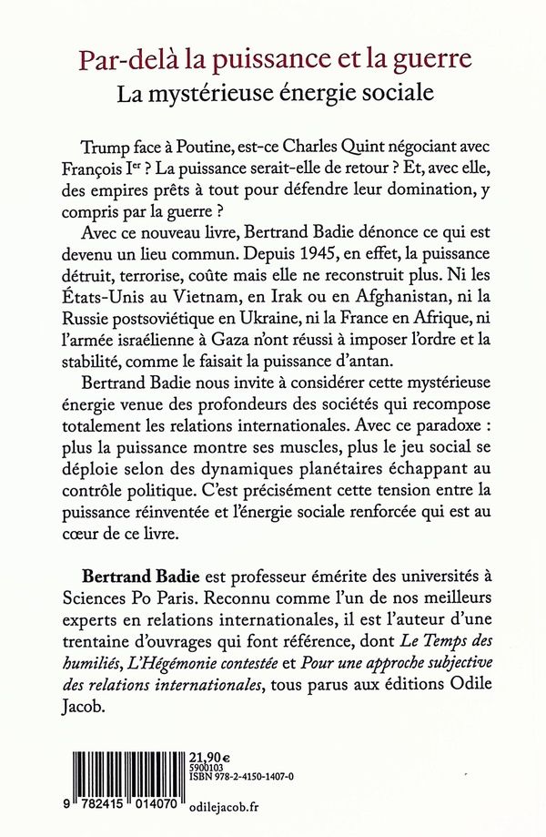 Quatrième de couverture de « Par-delà la puissance et la guerre : la mystérieuse énergie sociale »