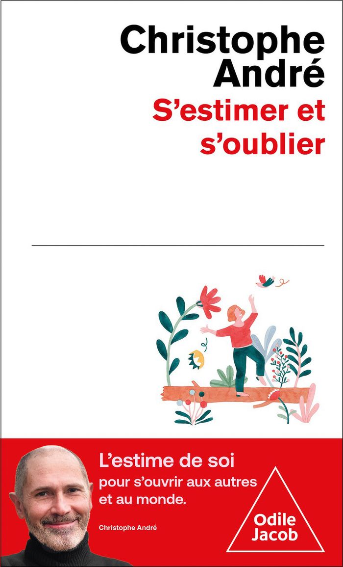 Couverture du livre « S'estimer et s'oublier : abécédaire de l'estime de soi et de tout le reste » de Christophe André, librairie Les Contes Infusés à Corte