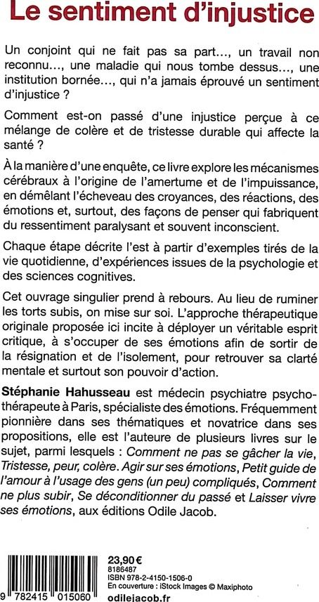 Quatrième de couverture de « Le sentiment d'injustice : sortir de l'amertume et du ressentiment »