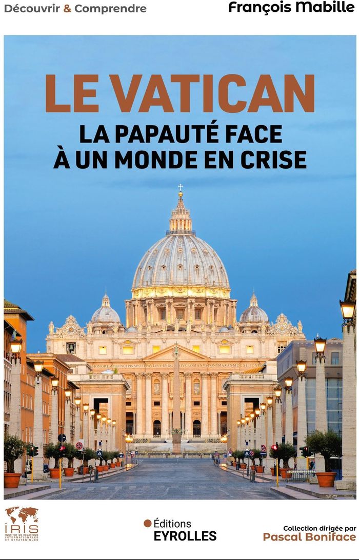Couverture du livre « Le Vatican : la papauté face à un monde en crise » de François Mabille, librairie Les Contes Infusés à Corte