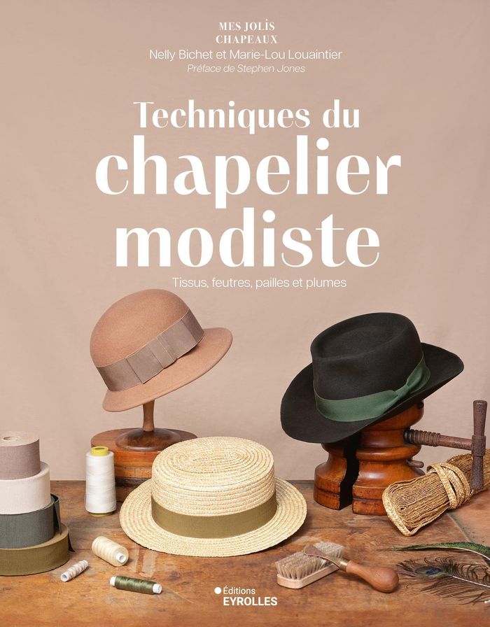 Couverture du livre « Techniques du chapelier modiste : tissus, feutres, pailles et plumes », librairie Les Contes Infusés à Corte