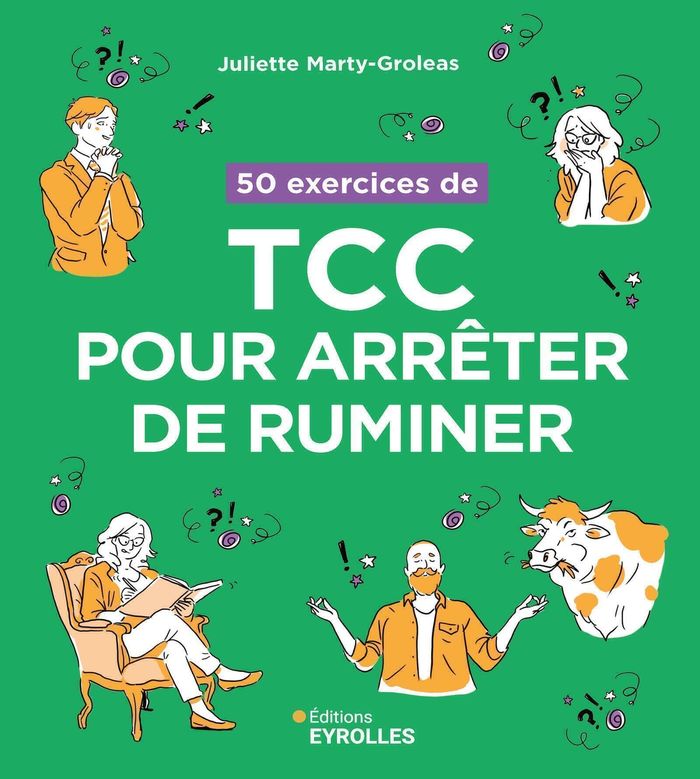 Couverture du livre « 50 exercices de TCC pour arrêter de ruminer » de Juliette Marty-Groleas, librairie Les Contes Infusés à Corte