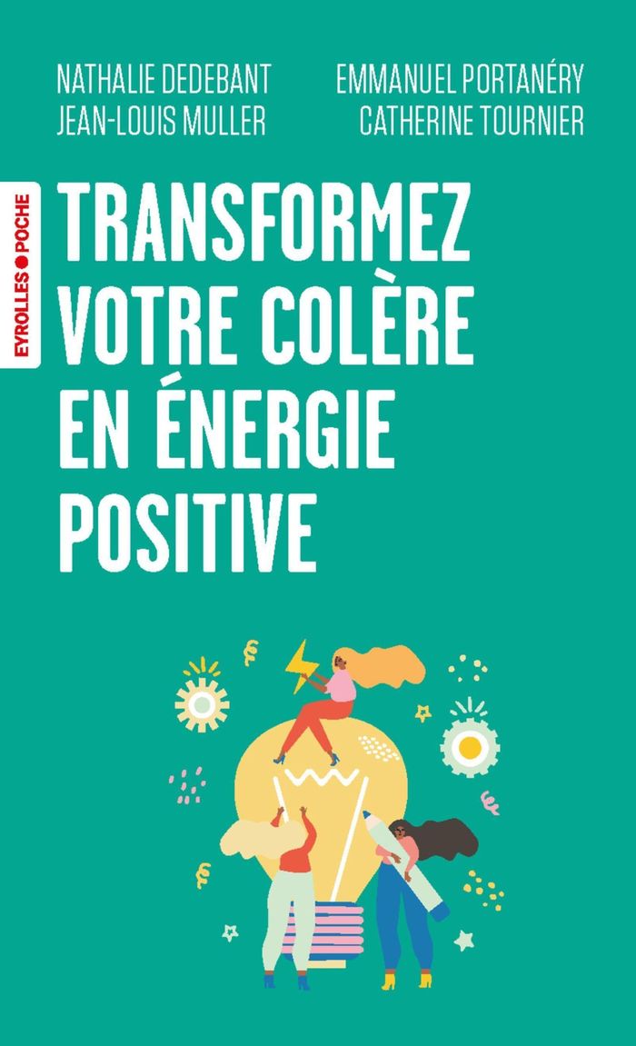 Couverture du livre « Transformez votre colère en énergie positive ! » de Nathalie Dedebant, librairie Les Contes Infusés à Corte