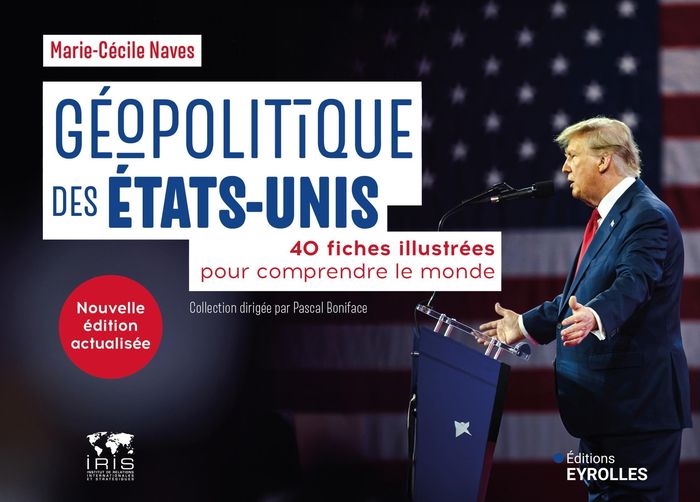 Couverture du livre « Géopolitique des États-Unis : 40 fiches illustrées pour comprendre le monde » de Marie-Cécile Naves, librairie Les Contes Infusés à Corte