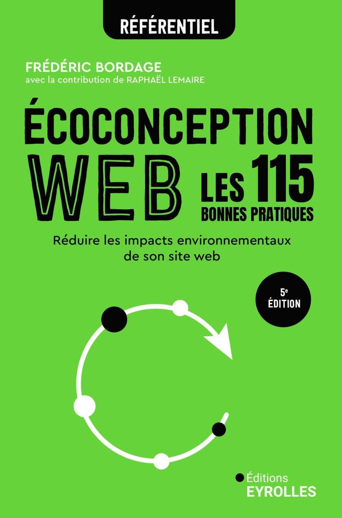 Couverture du livre « Écoconception web : les 115 bonnes pratiques » de Frédéric Bordage, librairie Les Contes Infusés à Corte