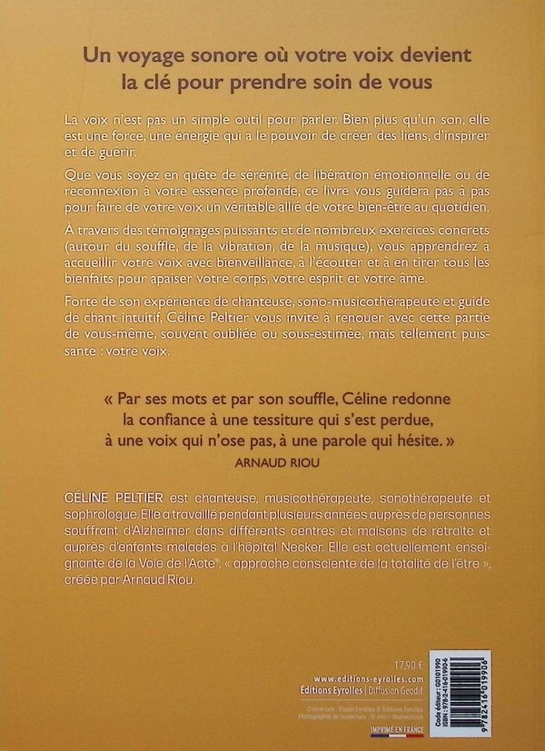 Quatrième de couverture de « La voix guérisseuse : soigner son corps, son coeur et son âme par la voix »