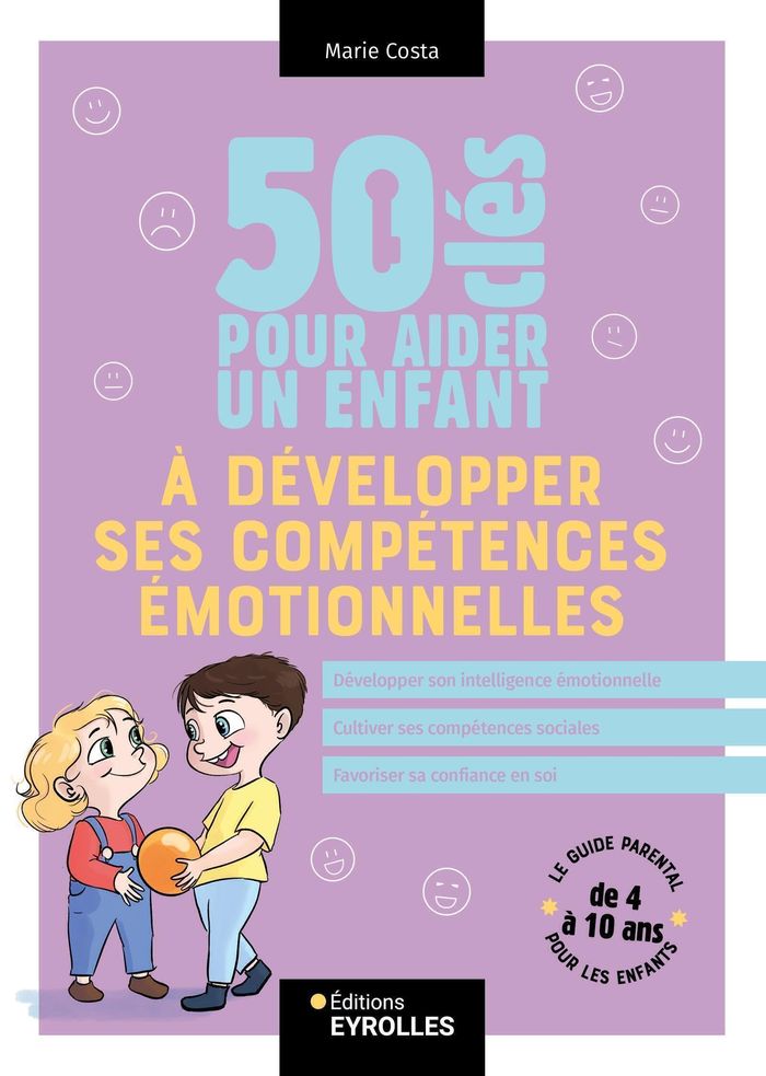 Couverture du livre « 50 clés pour aider un enfant à développer ses compétences émotionnelles » de Marie Costa, librairie Les Contes Infusés à Corte