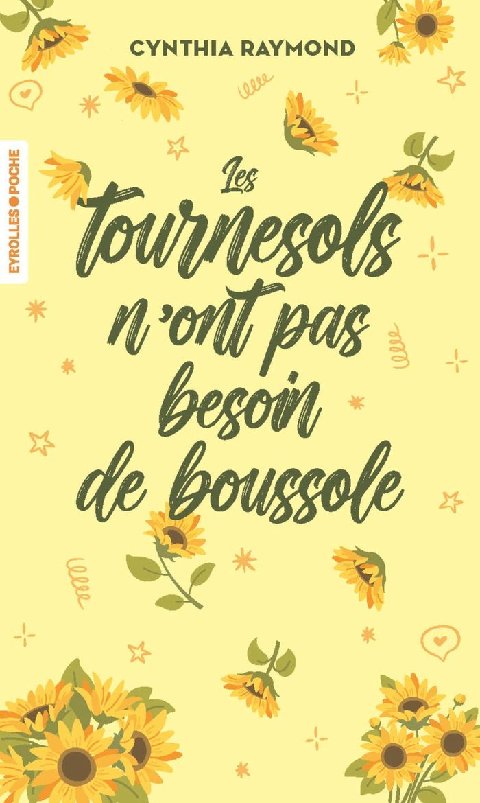 Couverture du livre « Les tournesols n'ont pas besoin de boussole » de Cynthia Raymond, librairie Les Contes Infusés à Corte