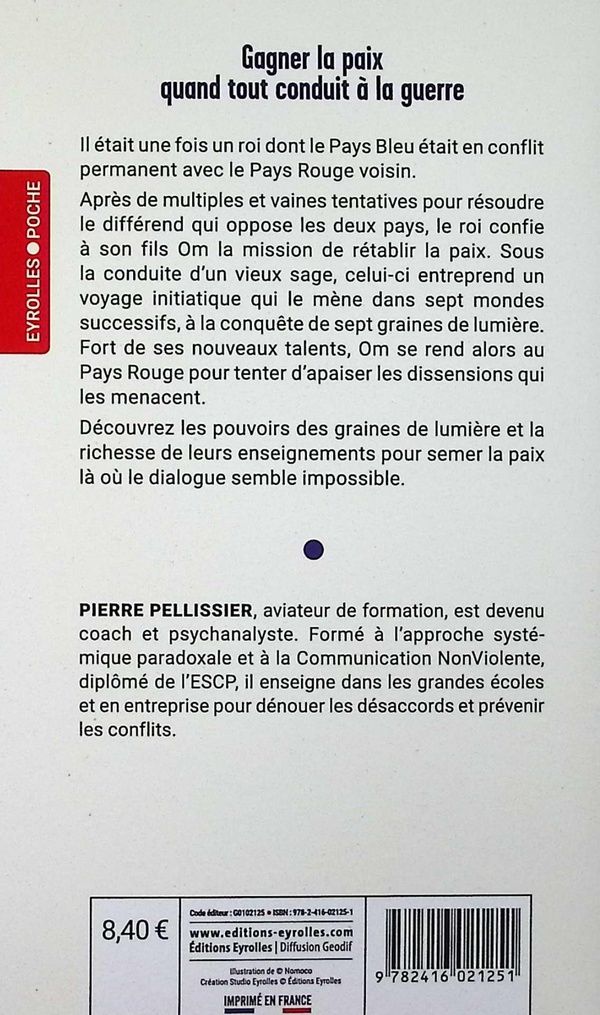 Quatrième de couverture de « 7 graines de lumière dans le coeur des guerriers : conte initiatique sur l'art de dénouer les désaccords et prévenir les conflits »