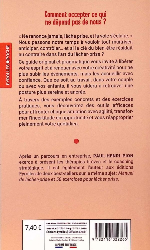 Quatrième de couverture de « Le pouvoir d'accueillir l'incontrôlable : apprendre à lâcher prise pour retrouver votre liberté »