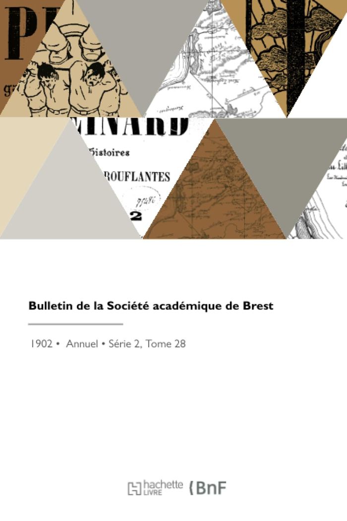 Couverture du livre « BULLETIN DE LA SOCIETE ACADEMIQUE DE BREST » de Societe Academique D, librairie Les Contes Infusés à Corte