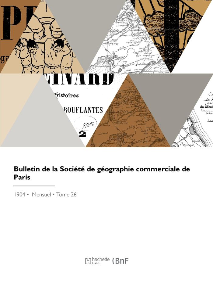 Couverture du livre « BULLETIN DE LA SOCIETE DE GEOGRAPHIE COMMERCIALE DE PARIS » de Societe De Geographi, librairie Les Contes Infusés à Corte
