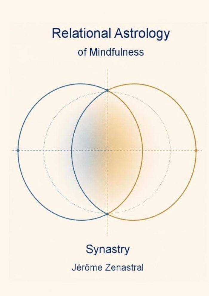 Couverture du livre « RELATIONAL ASTROLOGY: SYNASTRY » de Zenastral Jerome, librairie Les Contes Infusés à Corte