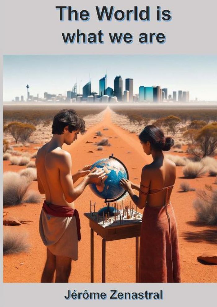 Couverture du livre « THE WORLD IS WHAT WE ARE », librairie Les Contes Infusés à Corte